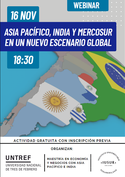 En este momento estás viendo Webinar “Asia Pacífico, India y MERCOSUR en un nuevo escenario global”